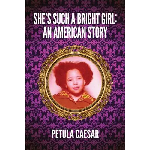 She's Such A Bright Girl: An American Story