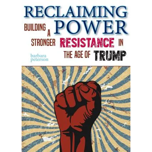 Reclaiming Power: Building a Stronger Resistance in the Age of Trump