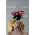 Wild/Hurt: Poems