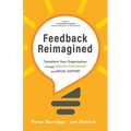 Feedback Reimagined: Transform Your Organization through POSITIVE PSYCHOLOGY and SOCIAL SUPPORT