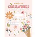Kindkids Crosswords: A Super-Cute Book of Brain-Boosting Puzzles for Kids 6 & Up
