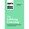 Hbr's 10 Must Reads on Lifelong Learning (with Bonus Article the Right Mindset for Success with Carol Dweck)