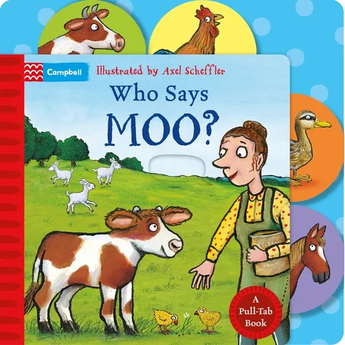 Who Says Moo?: A Pull-Tab Book