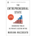 The Entrepreneurial State: Debunking Public vs Private Sector Myths