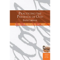Practicing the Presence of God: Learn to Live Moment-By-Moment