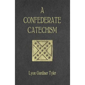 A Confederate Catechism