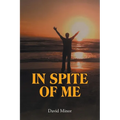 In Spite of Me