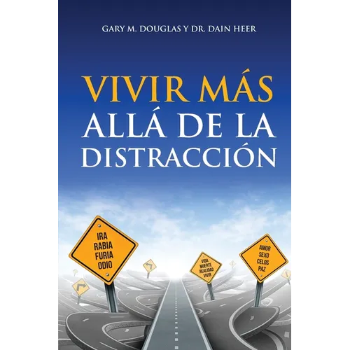 Vivir más allá de la distracción (Spanish)