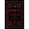Strigoi Vii: Path of the Living Vampyre