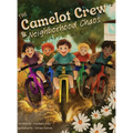 The Camelot Crew & Neighborhood Chaos