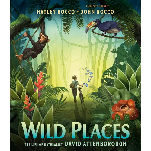 Wild Places: The Life of Naturalist David Attenborough