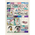 Big Gorgeous Jazz Machine