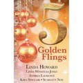 5 Golden Flings