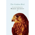 The Golden Bird: New and Selected Poems