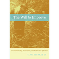 The Will to Improve: Governmentality, Development, and the Practice of Politics