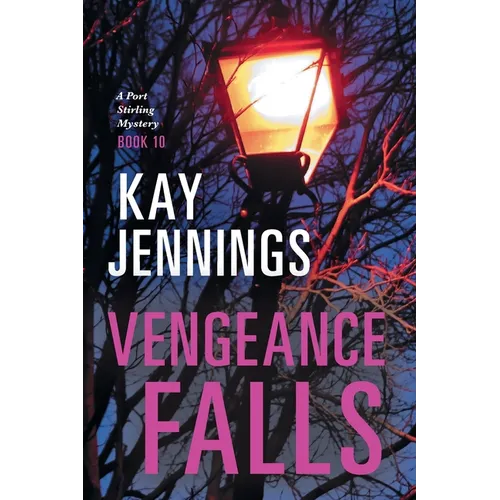 Vengeance Falls: A Port Stirling Mystery