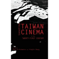 Locating Taiwan Cinema in the Twenty-First Century