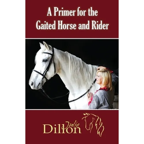 A Primer for Gaited Horse and Rider
