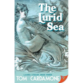 The Lurid Sea