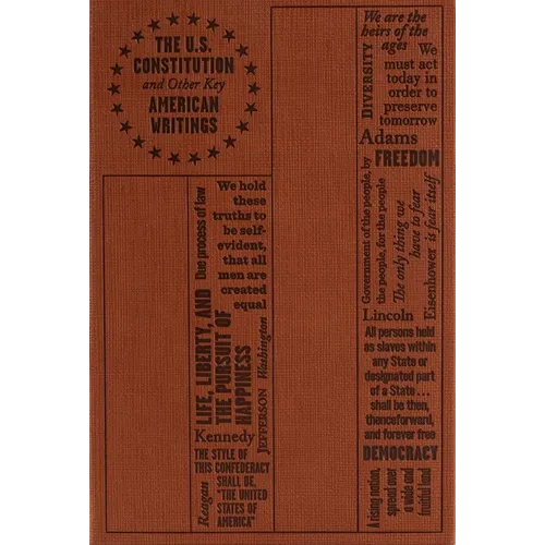 U.S. Constitution and Other Key American Writings