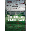 This Ain't No Country Club