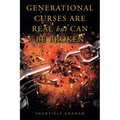 Generational Curses Are Real but Can Be Broken