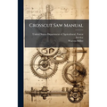 Crosscut Saw Manual