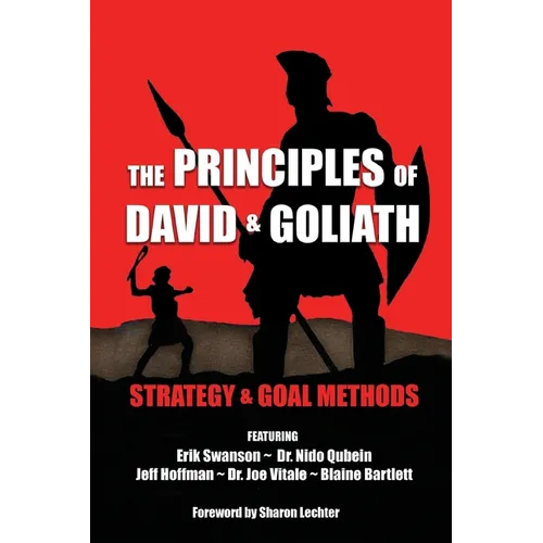 The Principles of David and Goliath Volume 2: Strategy & Goal Methods