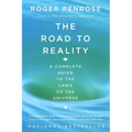 The Road to Reality: A Complete Guide to the Laws of the Universe