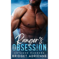 Ranger's Obsession: A Brother's Best Friend Instalove Romance