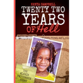 Twenty-Two Years of Hell: The Alexis Patterson Story