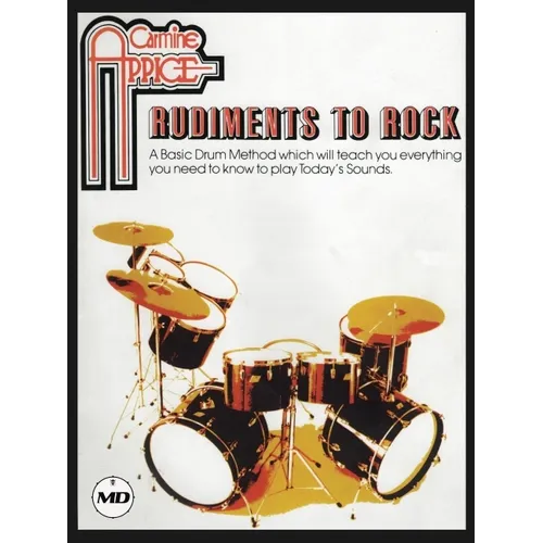 Carmine Appice - Rudiments to Rock: A Basic Drum Method for Playing Today's Sounds