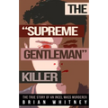 The "Supreme Gentleman" Killer: The True Story Of An Incel Mass Murderer