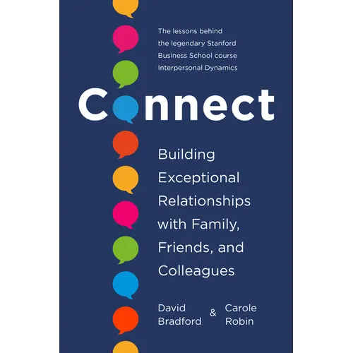 Connect: Building Exceptional Relationships with Family, Friends, and Colleagues