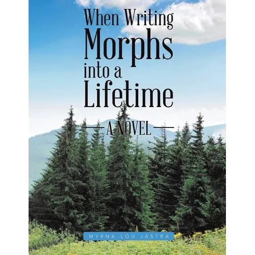 When Writing Morphs into a Lifetime