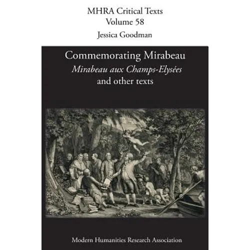 Commemorating Mirabeau: 'Mirabeau aux Champs-Elysées' and other texts
