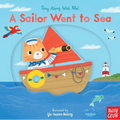 A Sailor Went to Sea: (A Classic Nursery Rhyme Board Book with Interactive Sliders and Qr Code for Instrumental and Vocal Versions - For Babies and To