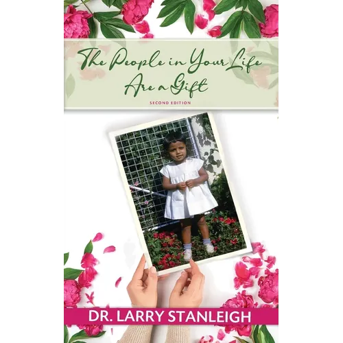 The People in Your Life are a Gift, 2nd Edition