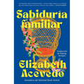 Family Lore \ Sabiduría Familiar