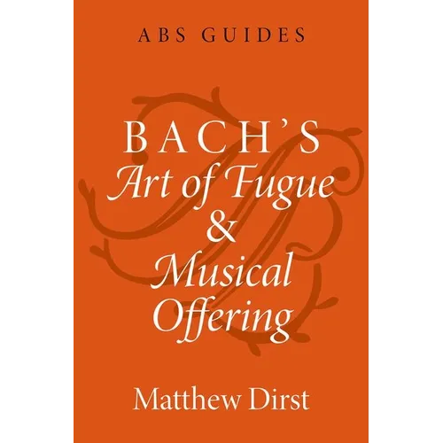 Bach's Art of Fugue and Musical Offering