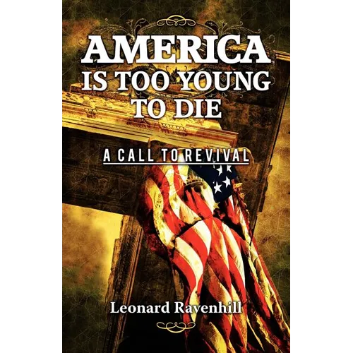 America Is Too Young To Die