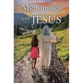 My Journey with JESUS