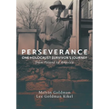 Perseverance: One Holocaust Survivor's Journey from Poland to America