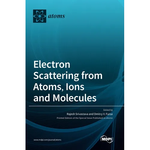 Electron Scattering from Atoms, Ions and Molecules