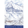 God, Heaven, and Har Magedon