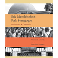 Eric Mendelsohn's Park Synagoue: Architecture and Community