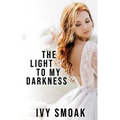 The Light to My Darkness