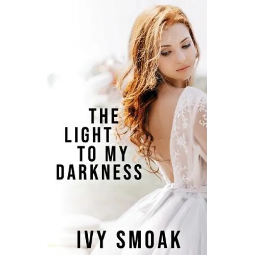 The Light to My Darkness