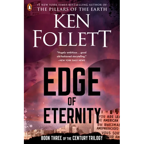 Edge of Eternity: Book Three of the Century Trilogy