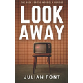 Look Away: The Book for the Morbidly Curious